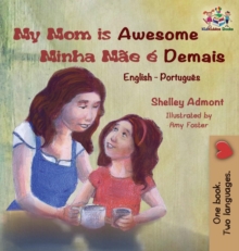 Image for My Mom is Awesome (English Portuguese children's book)
