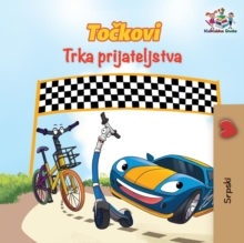Image for The Wheels The Friendship Race (Serbian Book for Kids) : Serbian Children's Book