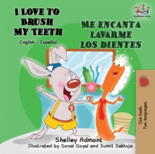 Image for I Love to Brush My Teeth Me encanta lavarme los dientes : English Spanish Bilingual Book