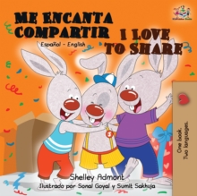 Image for Me Encanta Compartir I Love to Share : Spanish English Bilingual Book