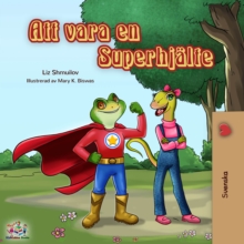 Image for Being A Superhero (Swedish Edition)