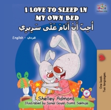 Image for I Love to Sleep in My Own Bed (English Arabic Bilingual Book)
