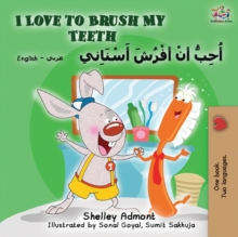 Image for I Love to Brush My Teeth (English Arabic Bilingual Book)