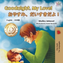 Image for Goodnight, My Love! (English Japanese Bilingual Book)