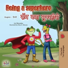 Image for Being a Superhero (English Hindi Bilingual Book)