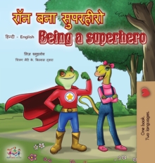 Image for Being a Superhero (Hindi English Bilingual Book)