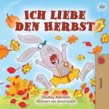 Image for Ich liebe den Herbst : I Love Autumn (German Edition)