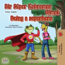 Image for Being a Superhero (Turkish English Bilingual Book for Kids)