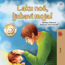 Image for Goodnight, My Love! (Serbian Book for Kids - Latin alphabet)