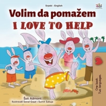 Image for I Love To Help (Serbian English Bilingual Children's Book - Latin Alphabet)