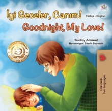 Image for Goodnight, My Love! (Turkish English Bilingual Book For Children)
