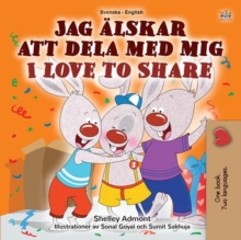 Image for I Love To Share (Swedish English Bilingual Children's Book)