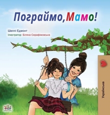Image for Let's play, Mom! (Ukrainian Book for Kids)