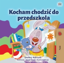 Image for I Love to Go to Daycare (Polish Children's Book)