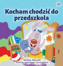 Image for I Love to Go to Daycare (Polish Children's Book)