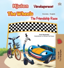 Image for The Wheels -The Friendship Race (Swedish English Bilingual Children's Book)