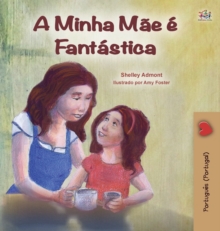 Image for My Mom is Awesome (Portuguese Book for Kids - Portugal) : European Portuguese