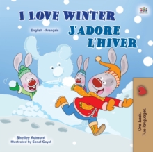 Image for I Love Winter (English French Bilingual Book for Kids)