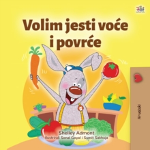 Image for I Love To Eat Fruits And Vegetables (Croatian Children's Book)