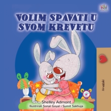 Image for I Love to Sleep in My Own Bed (Croatian Children's Book)