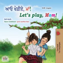 Image for Let's play, Mom! (Punjabi English Bilingual Book for Kids- Gurmukhi)
