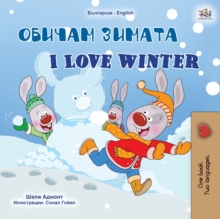 Image for I Love Winter (Bulgarian English Bilingual Children's Book)