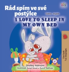 Image for I Love to Sleep in My Own Bed (Czech English Bilingual Book for Kids)