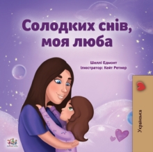 Image for Sweet Dreams, My Love (Ukrainian Children's Book)