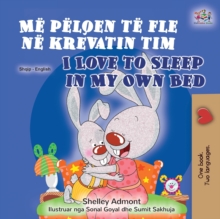 Image for I Love to Sleep in My Own Bed (Albanian English Bilingual Book for Kids)