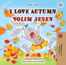 Image for I Love Autumn (English Croatian Bilingual Book For Kids)