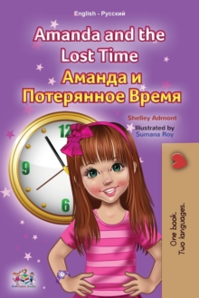 Image for Amanda and the Lost Time (English Russian Bilingual Book for Kids)