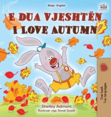 Image for I Love Autumn (Albanian English Bilingual Book for Kids)