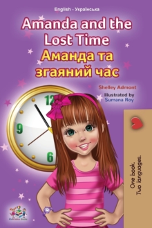 Image for Amanda and the Lost Time (English Ukrainian Bilingual Children's Book)