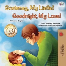 Image for Goodnight, My Love! (Afrikaans English Bilingual Book for Kids)