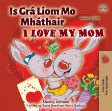 Image for I Love My Mom (Irish English Bilingual Children's Book)