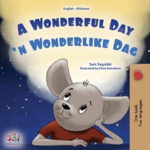 Image for A Wonderful Day (English Afrikaans Bilingual Children's Book)