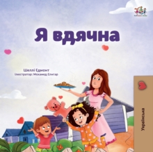 Image for I am Thankful (Ukrainian Book for Kids)