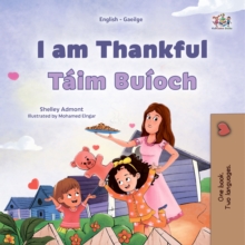 Image for I am Thankful Taim Buioch: English Irish  Bilingual Book for Children
