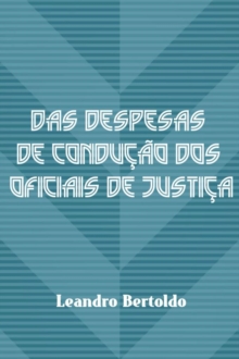 Image for Das Despesas de Conducao dos Oficiais de Justica