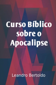 Image for Curso Biblico Sobre O Apocalipse