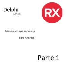 Image for Consturindo um app android com delphi partes 1,2 e 3