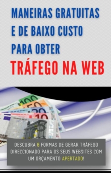 Image for Maneiras gratuitas e de baixo custo para OBTER Trafego na WEB