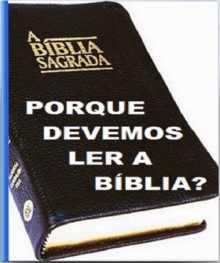 Image for Porque Devemos Ler a Biblia