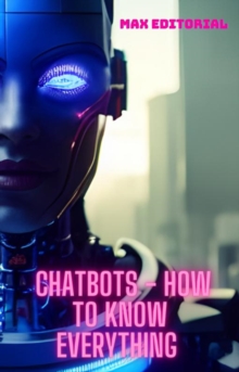 Image for  Chatbots - How to know everything