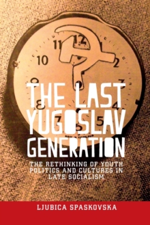 Image for The Last Yugoslav Generation