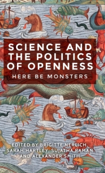 Image for Science and the politics of openness  : here be monsters