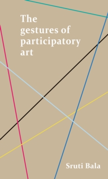 Image for The Gestures of Participatory Art
