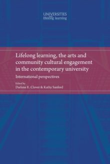 Lifelong Learning, the Arts and Community Cultural Engagement in the Contemporary University