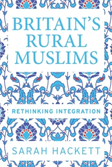 Britain'S Rural Muslims