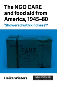 Ngo Care and Food Aid from America, 1945–80